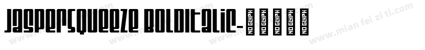 JasperSqueeze BoldItalic字体转换